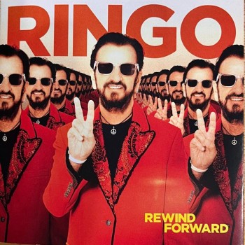 RINGO STARR - REWIND FORWARD - 