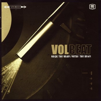VOLBEAT - ROCK THE REBEL / METAL THE DEVOIL - 