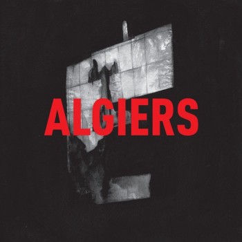 ALGIERS - ALGIERS (digipak) - 
