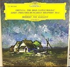 SMETANA / LISZT - THE HIGH CASTLE/ MOLDAU/ PRELUDES/ HUNGARIAN RHAPSODY 2- HERBERT VON K - 