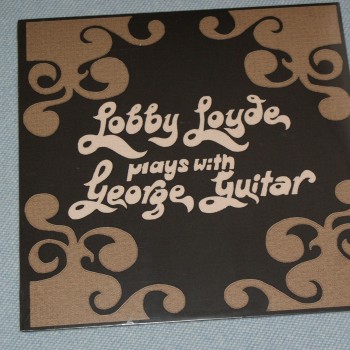 LOBBY LLOYD - PLAYS WITH GEORGE GUITAR - 