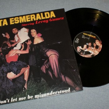 SANTA ESMERALDA - DON'T LET ME BE MISUNDERSTOOD - 