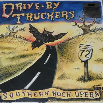 DRIVE-BY TRUCKERS - SOUTHERN ROCK OPERA (10th anniversary edition) (a) - 