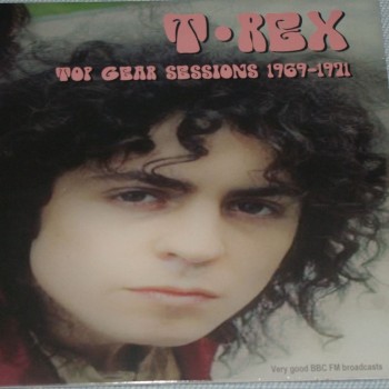 T. REX - TOP GEAR SESSIONS 1969-1971 - 