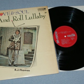 B.J.THOMAS - LOVE & SOUL ROCK'N'ROLL LULLABY - 