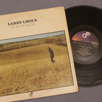 LARRY GROCE - THE WHEAT LIES LOW - 